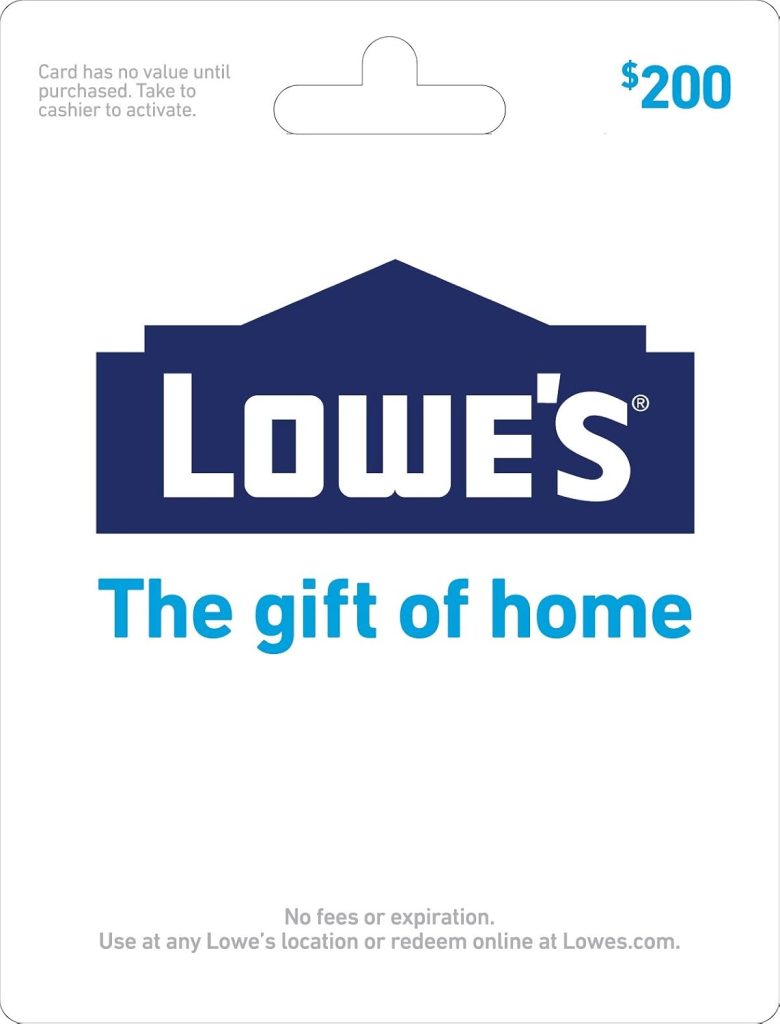 Lowe’s Physical Gift Card – $200